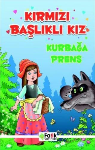 Kırmızı Başlıklı Kız; Kurbağa Prens | Ali Polat | Fark Yayınları