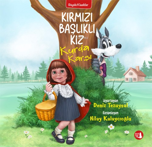 Kırmızı Başlıklı Kız;Kurda Karşı | Deniz Tezuysal | Büyülü Fener Yayın