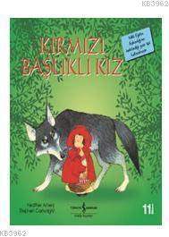 Kırmızı Başlıklı Kız | Heather Amery | Türkiye İş Bankası Kültür Yayın