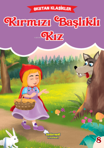 Kırmızı Başlıklı Kız | Kolektif | Selimer Yayınları