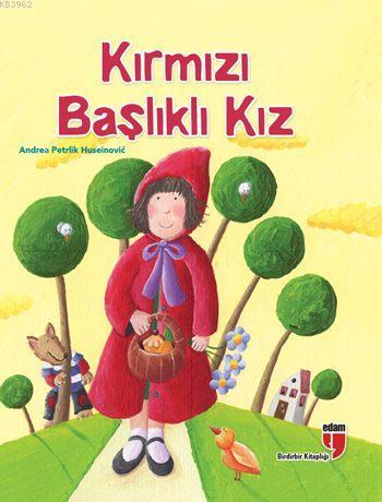 Kırmızı Başlıklı Kız | Kasmir Huseinovic | Edam (Eğitim Danışmanlığı v