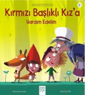 Kırmızı Başlıklı Kız'a Yardım Edelim | Alexandre Jardin | 1001 Çiçek K