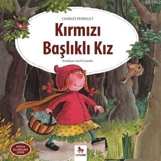 Kırmızı Başlıklı Kız | Charles Perrault | Almidilli Yayınları