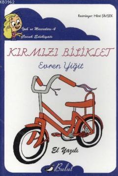 Kırmızı Bisiklet (Düz Yazı); İpek ve Maceraları 4 | Evren Yiğit | Bulu