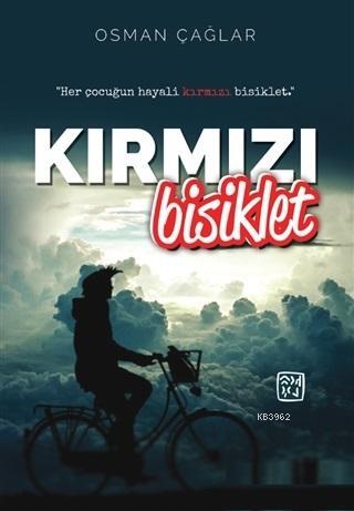 Kırmızı Bisiklet | Osman Çağlar | Kutlu Yayınevi