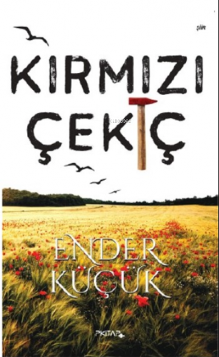 Kırmızı Çekiç | Ender Küçük | P Kitap