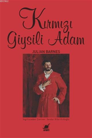 Kırmızı Giysili Adam | Julian Barnes | Ayrıntı Yayınları