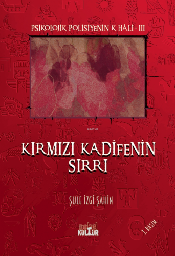 Kırmızı Kadifenin Sırrı;Psikolojik Polisiyenin K Hali-3 | Şule İzgi Şa