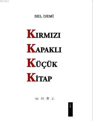 Kırmızı Kapaklı Küçük Kitap | Sel Demi | İkinci Adam Yayınları