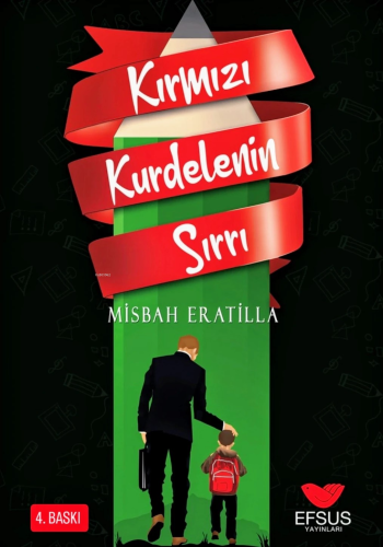 Kırmızı Kurdelenin Sırrı | Misbah Eratilla | Efsus Yayınları