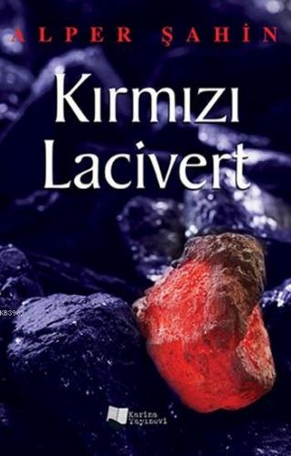 Kırmızı Lacivert | Alper Şahin | Karina Kitap