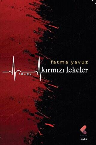 Kırmızı Lekeler | Fatma Yavuz | Klaros Yayınları