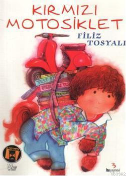 Kırmızı Motosiklet | Filiz Tosyalı | Bu Yayınevi