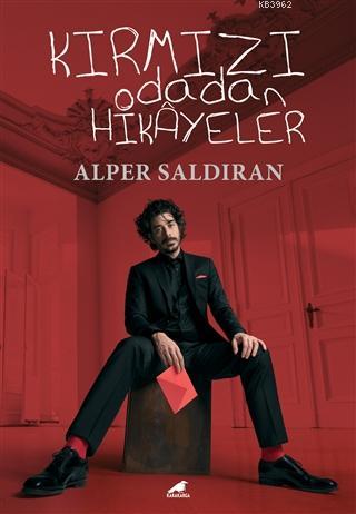 Kırmızı Odadan Hikâyeler | Alper Saldıran | Kara Karga Yayınları