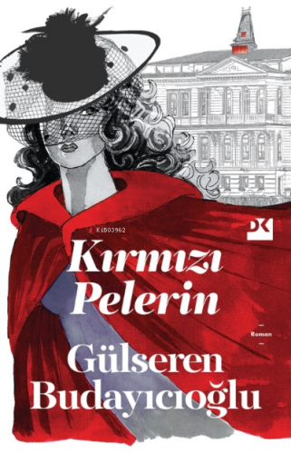 Kırmızı Pelerin | Gülseren Budayıcıoğlu | Doğan Kitap