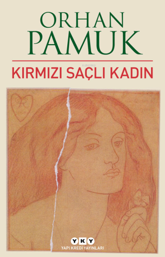 Kırmızı Saçlı Kadın | Orhan Pamuk | Yapı Kredi Yayınları ( YKY )