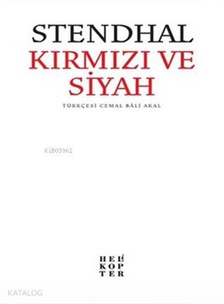 Kırmızı ve Siyah | Stendhal (Henri Beyle Stendhal) | Helikopter Yayınl