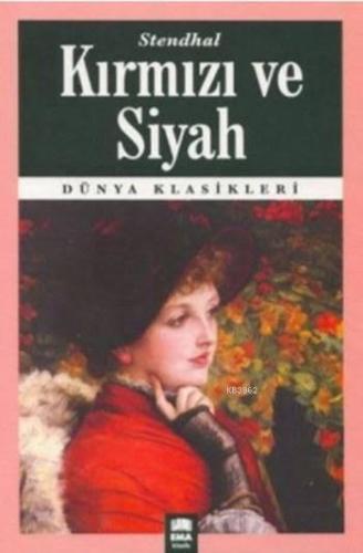 Kırmızı ve Siyah | Stendhal (Henri Beyle Stendhal) | Ema Kitap