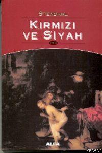 Kırmızı ve Siyah | Stendhal (Henri Beyle Stendhal) | Alfa Basım Yayım 