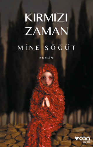 Kırmızı Zaman | Mine Söğüt | Can Yayınları