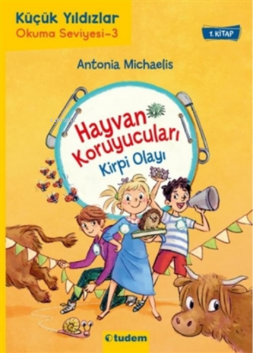 Kirpi Olayı - Hayvan Koruyucuları 1. Kitap | Antonia Michaelis | Tudem