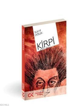 Kirpi | Sulhi Dölek | Cumhuriyet Kitapları