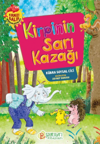 Kirpinin Sarı Kazağı | Kübra Soysal Cici | Pırıltı Kitaplar