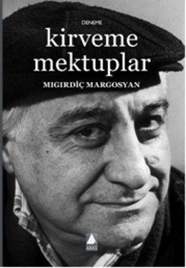 Kirveme Mektuplar | Mıgırdiç Margosyan | Aras Yayıncılık