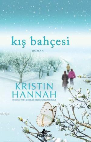 Kış Bahçesi | Kristin Hannan | Pegasus Yayıncılık