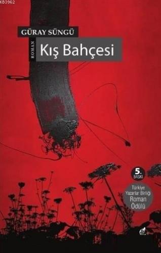 Kış Bahçesi | Güray Süngü | Okur Kitaplığı Yayınları