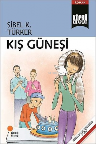 Kış Güneşi | Sibel K. Türker | Günışığı Kitaplığı