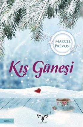 Kış Güneşi | Marcel Prevost | Armada Yayınları