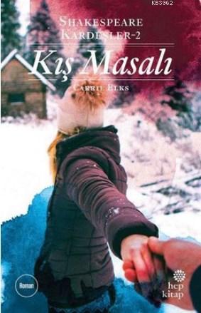 Kış Masalı - Shakespeare Kardeşler - 2 | Carrie Elks | Hep Kitap