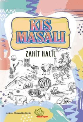 Kış Masalı | Zahit Halil | Asmaaltı Yayınevi