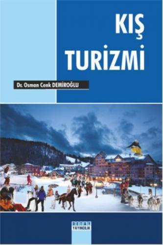 Kış Turizmi | Osman Cenk Demiroğlu | Detay Yayıncılık