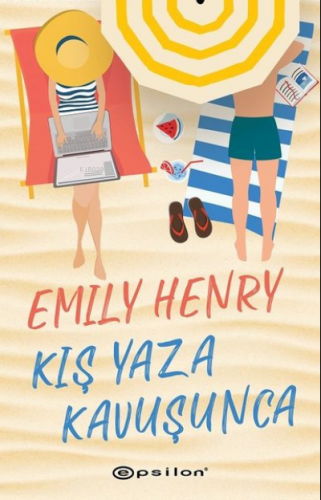 Kış Yaza Kavuşunca | Emily Henry | Epsilon Yayınevi