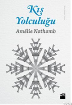 Kış Yolculuğu | Amélie Nothomb | Doğan Kitap