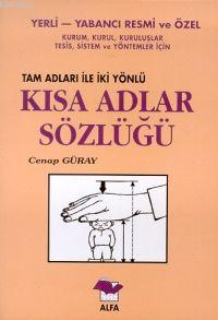 Kısa Adlar Sözlüğü | Cenap Güray | Alfa Basım Yayım Dağıtım