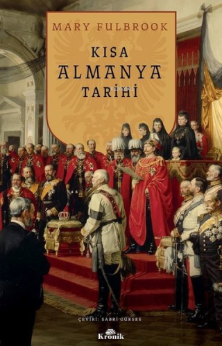 Kısa Almanya Tarihi | Mary Fulbrook | Kronik Kitap