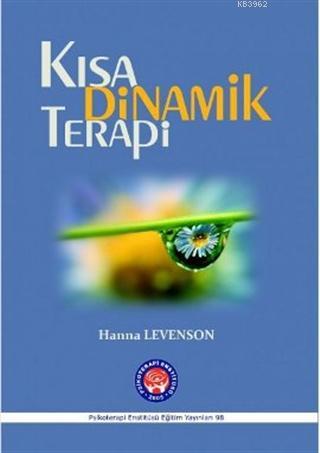 Kısa Dinamik Terapi | Hanna Levenson | Psikoterapi Enstitüsü