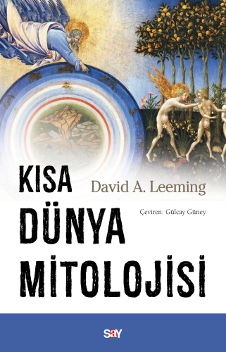 Kısa Dünya Mitolojisi | David A. Leeming | Say Yayınları