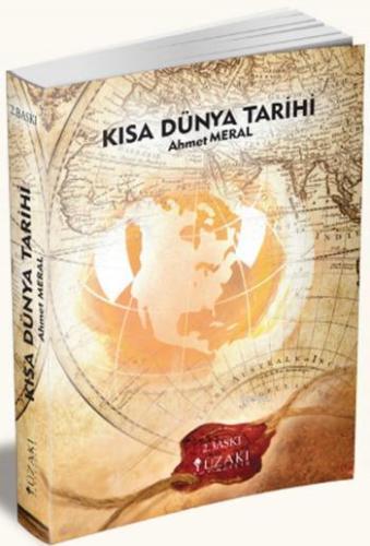 Kısa Dünya Tarihi | Ahmet Meral | Yüzakı Yayıncılık