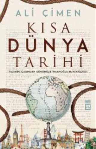 Kısa Dünya Tarihi | Ali Çimen | Timaş Tarih