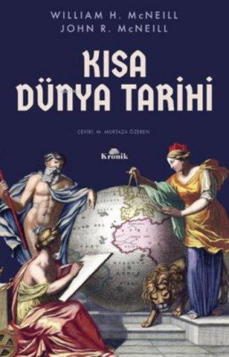 Kısa Dünya Tarihi | William H. Mcneill | Kronik Kitap