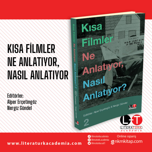 Kısa Filmler Ne Anlatıyor, Nasıl Anlatıyor? 2 | Nergiz Gündel | Litera