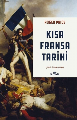 Kısa Fransa Tarihi | Roger Price | Kronik Kitap