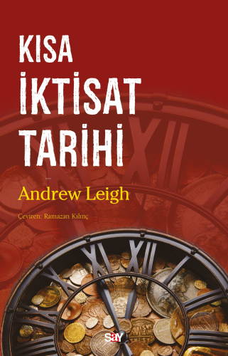 Kısa İktisat Tarihi | Andrew Leigh | Say Yayınları