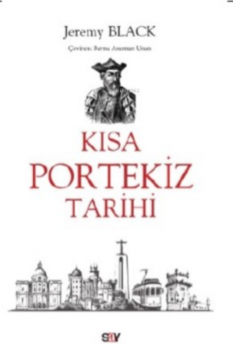 Kısa Portekiz Tarihi | Jeremy Black | Say Yayınları