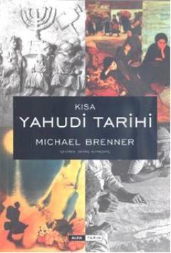 Kısa Yahudi Tarihi(Ciltli) | Michael Brenner | Alfa Basım Yayım Dağıtı