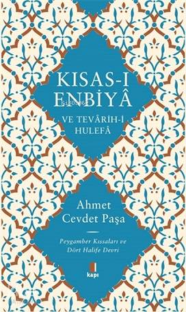 Kısas-ı Enbiya ve Tevarih-i Hulefa; Peygamber Kıssaları ve Dört Halife